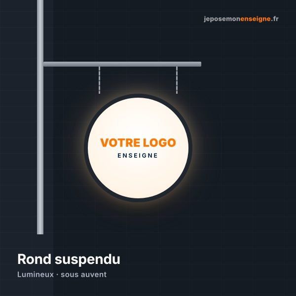 Enseigne ronde lumineuse suspendue