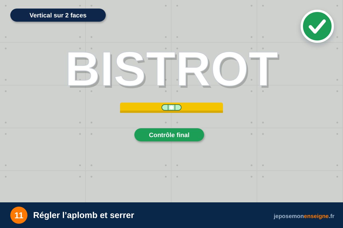 Régler l’aplomb et serrer – Comment installer un totem : scellement ou platine