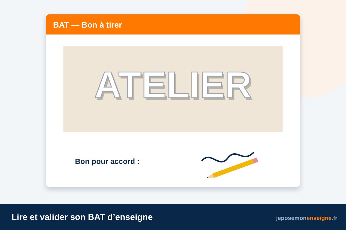 Lire et valider son BAT d’enseigne