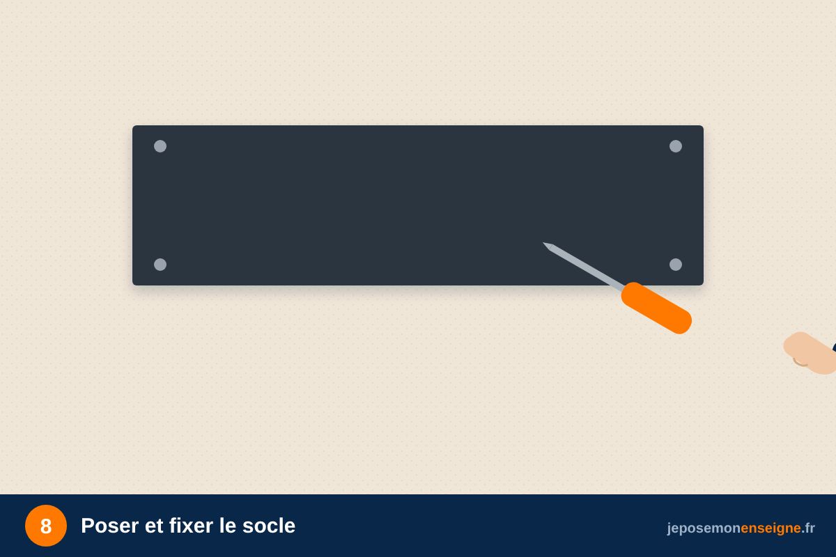 Poser et fixer le socle – Comment poser une enseigne 3D sur socle