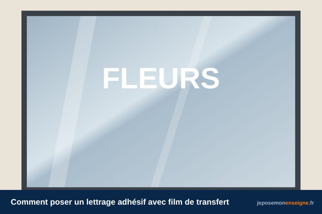 Comment poser un lettrage adhésif avec film de transfert