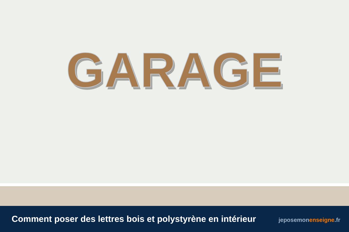 Comment poser des lettres bois et polystyrène en intérieur