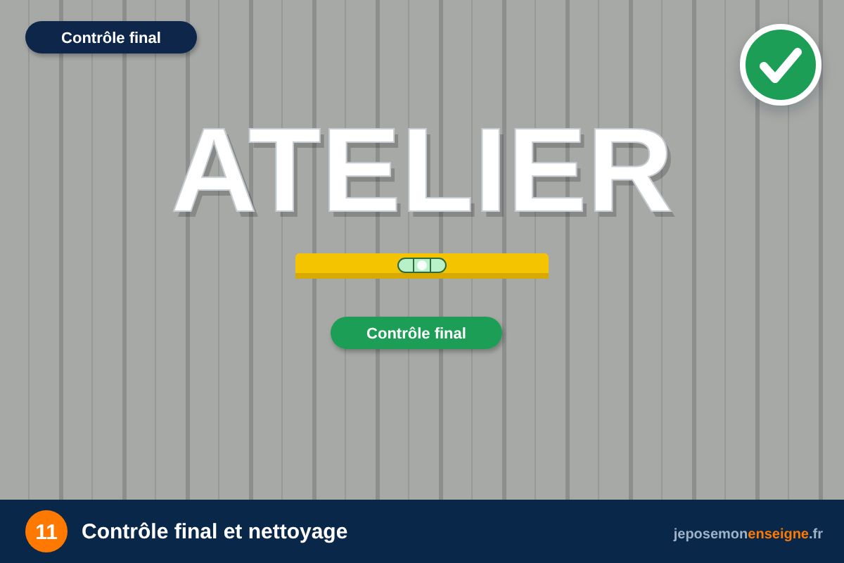 Contrôle final et nettoyage – Comment poser une enseigne en lettres sur rail